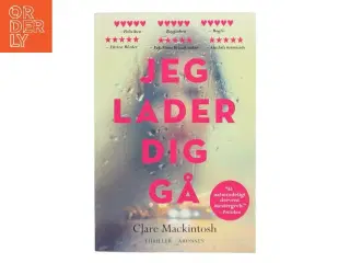 Jeg lader dig gå af Clare Mackintosh (Bog)