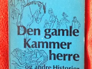 Gustav Wied: Den gamle kammerherre og andre histor
