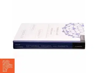 Networks, crowds, and markets : reasoning about a highly connected world by D. Easley and J. Kleinberg (Bog)