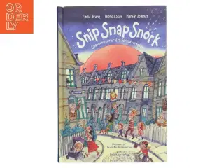 NY Snip snap snork : godnathistorier fra Sovgodtersgade af Emilie Bruhn (Bog)