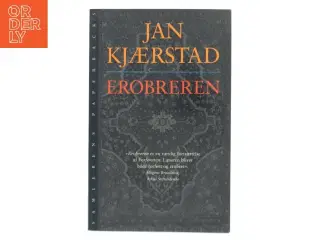 Erobreren : roman af Jan Kjærstad (Bog)