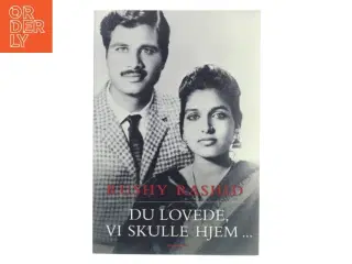 Du lovede, vi skulle hjem af Rushy Rashid (Bog)