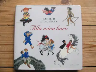 Astrid Lindgren (1907-2002). Alla mina barn