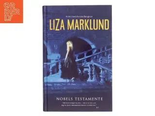 Nobels testamente af Liza Marklund (Bog)