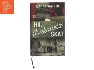 Hr. Isakowitz&#39; skat af Danny Wattin (Bog)