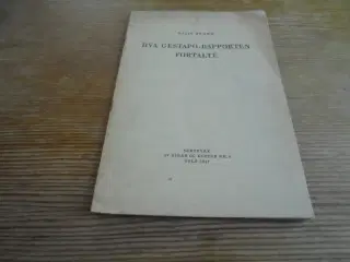 Hva Gestapo-Rapporten Fortalte 