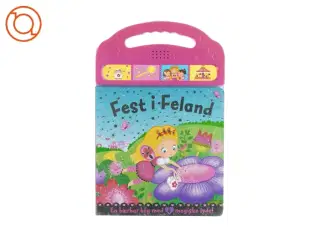 Fest i feland, en bærbar bog med 4 magiske lyde fra bog