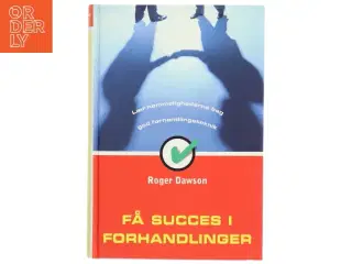 Få succes i forhandlinger af Roger Dawson (Bog)