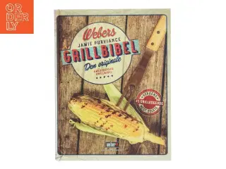 Webers Grillbibel af Jamie Purviance (Bog)