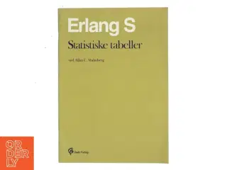 Erlang S Statistiske tabeller af Allan C. Malmberg (Bog)