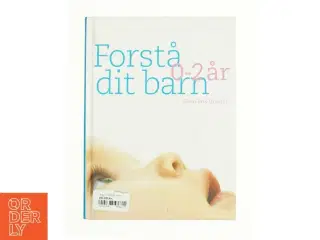 Forstå dit barn 0-2 år af Stein Erik Ulvund