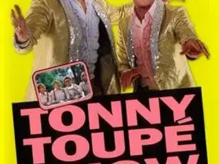 Tonny Toupe Show ; Alle afsnit ; SE !