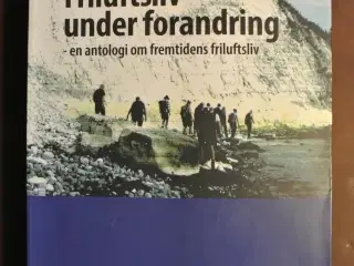 friluftsliv under forandring, red. af søren andkjæ