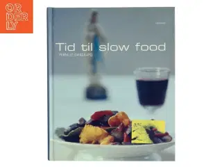 Tid til slow food af Pernille Bækgaard (Bog)