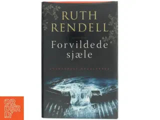 Forvildede sjæle : kriminalroman af Ruth Rendell (Bog)