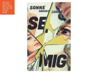 Se mig af Sanne Søndergaard (Bog)