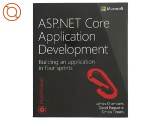 ASP.NET Core Application Development af James Chambers, David Paquette, Simon Timms (Bog),