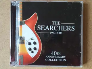 Searchers * 40th Anniversary Collection –1963-2003