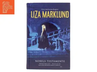Nobels Testamente af Liza Marklund (Bog)