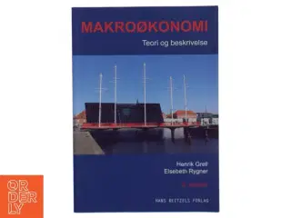 Makroøkonomi : teori og beskrivelse af Henrik Grell (f. 1953) (Bog)