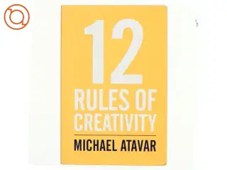 12 Rules of Creativity af Michael Atavar (Bog)