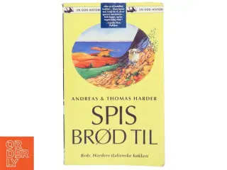 Spis brød til : Brdr. Harders italienske køkken (Bog)