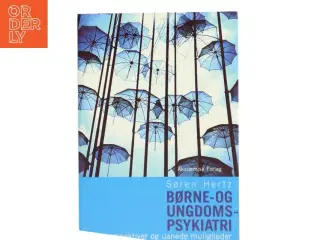 Børne- og ungdomspsykiatri af Søren Hertz (Bog)