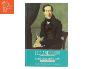 H.C. Andersen - Skomagerens Søn af Bjarne Nielsen Brovst (Bog)