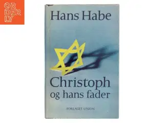Christoph og hans fader af Hans Habe (Bog)