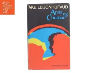 Anna og Christian af Åke Leijonhufvud (Bog)