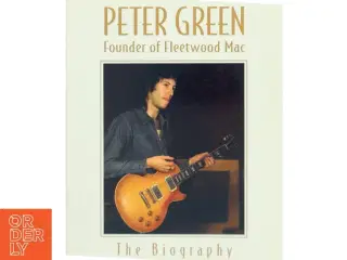 Peter Green : the biography af Martin Celmins (Bog)