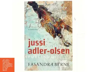 Fasandræberne : krimithriller af Jussi Adler-Olsen (Bog)