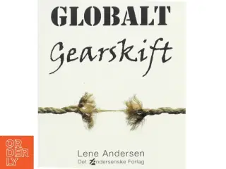 Globalt gearskift af Lene Andersen (f. 1968-05-15) (Bog)