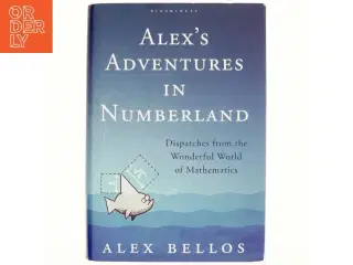 Alex&#39;s Adventures in Numberland af Alex Bellos (Bog)