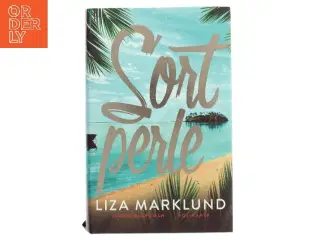 Sort perle af Liza Marklund (Bog)