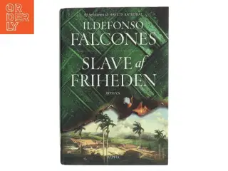 Slave af Friheden af Ildefonso Falcones (Bog)