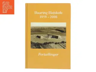 Baaring Højskole 1959 - 2008 Fortællinger af Grethe Marcussen (Bog)