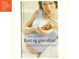 Kost & graviditet af Jerk W. Langer (Bog)