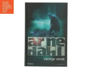 Vældige vande af Arne Dahl (f. 1963) (Bog)