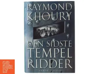 Den sidste tempelridder af Raymond Khoury (Bog)