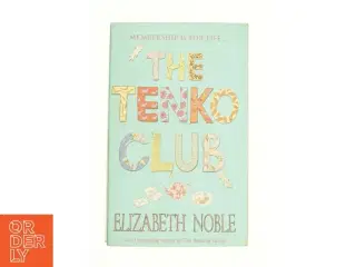 The Tenko Club by Elizabeth Noble af Elizabeth Noble (Bog)