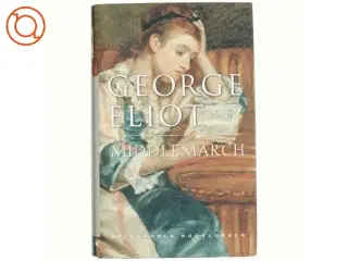 Middlemarch. Bind 2 (Ved Claus Bech) af George Eliot (Bog)