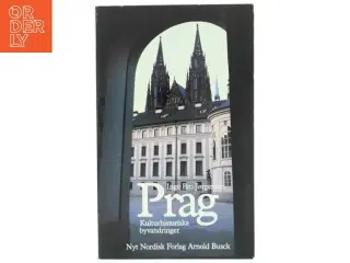 Prag : kulturhistoriske byvandringer af Inge Bro Jørgensen (Bog)