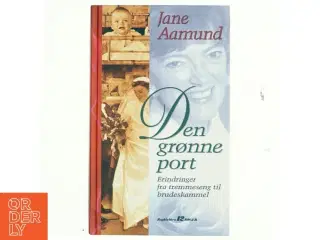 Jane Aamund, den grønne port