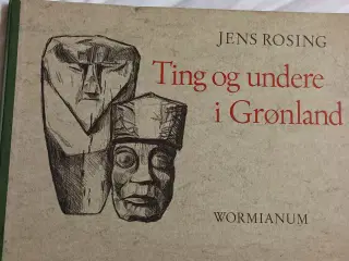 Ting og undere fra Grønland af Jens Rosing