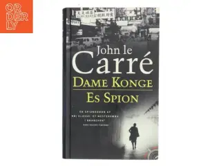 Dame konge es spion af John Le Carré (Bog)