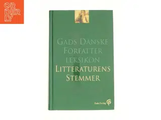 Gads danske forfatter leksikon - Litteraturens stemmer (Bog)