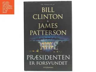 &#39;Præsidenten er forsvundet&#39; af Bill Clinton (bog)