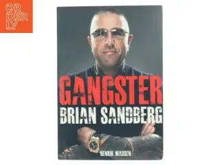 Gangster - Brian Sandberg af Henrik Madsen (f. 1961) (Bog)