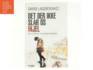 Det der ikke slår os ihjel af David Lagercrantz (Bog)